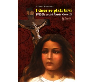 I dnes se platí krví - Příběh sv. Marie Goretti