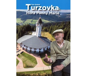 Turzovka: Hora Panny Marie