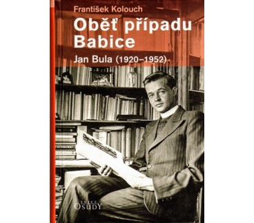 Oběť případu Babice (Jan Bula 1920 - 1952)