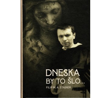 Dneska by to šlo...