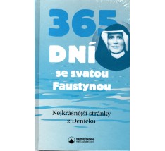 365 dní se svatou Faustynou - nejkrásnější stránky z Deníčku