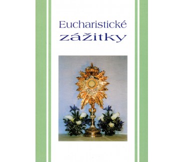 Eucharistické zážitky