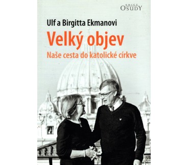 Velký objev - Naše cesta do katolické církve