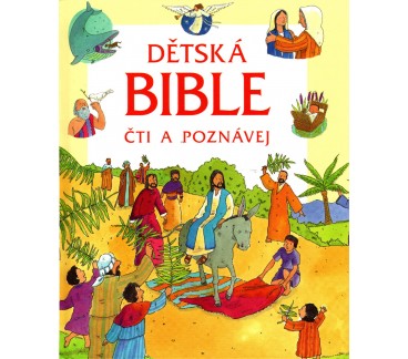 Dětská Bible čti a poznávej