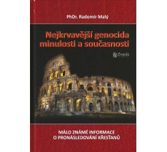Nejkrvavější genocida minulosti a současnosti Nejkrvavější genocida minulosti a současnosti