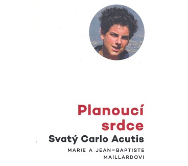 Planoucí srdce - Svatý Carlo Acutis